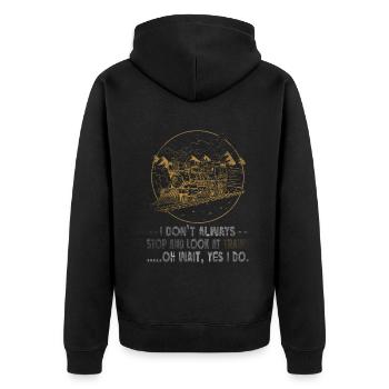 I Still Play With Trains Locomotive Engine Drivers - Unisex Premium Organic Zip Hoodie - black - Back - Nico (187cm)