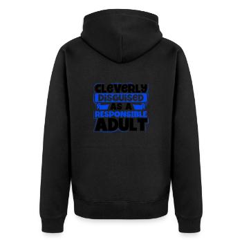 Sarcastic Cleverly Disguised as Responsible Adult - Unisex Premium Organic Zip Hoodie - black - Back - Nico (187cm)