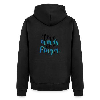 Sarkastische Zwei Worte Ein-Finger-Sarkasmus-Geschenke - Unisex Premium Bio Zip Hoodie - Schwarz - Hinten - Nico (187cm)
