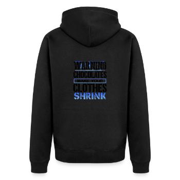 Chocoholic Gifts Warning Chocolates Make Clothes - Unisex Premium Organic Zip Hoodie - black - Back - Nico (187cm)