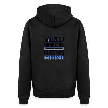 Burrito Lover Gift Warning Burritos Make Clothes - Unisex Premium Organic Zip Hoodie - black - Back - Nico (187cm)
