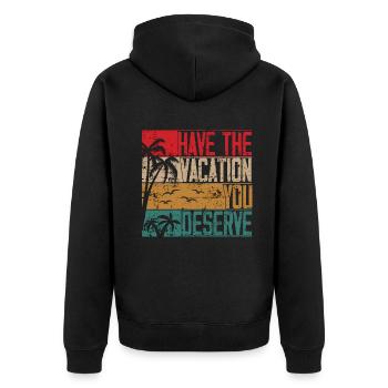Haben Sie den Urlaub, den Sie verdienen - Unisex Premium Bio Zip Hoodie - Schwarz - Hinten - Nico (187cm)