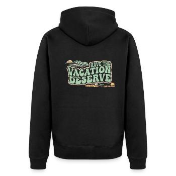 Haben Sie den Urlaub, den Sie verdienen - Unisex Premium Bio Zip Hoodie - Schwarz - Hinten - Nico (187cm)