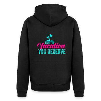 Haben Sie den Urlaub, den Sie verdienen - Unisex Premium Bio Zip Hoodie - Schwarz - Hinten - Nico (187cm)