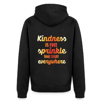 Freundlichkeit ist kostenlos Streuen Sie das Zeug überall ein - Unisex Premium Bio Zip Hoodie - Schwarz - Hinten - Nico (187cm)
