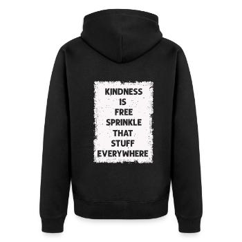 Freundlichkeit ist kostenlos Streuen Sie das Zeug überall ein - Unisex Premium Bio Zip Hoodie - Schwarz - Hinten - Nico (187cm)