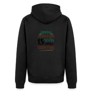 Happy Anniversary 15 Years and Counting 15th - Unisex Premium Organic Zip Hoodie - black - Back - Nico (187cm)
