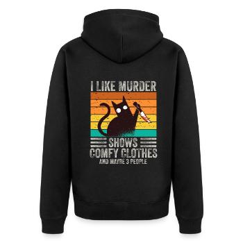 I Like Murder Shows Comfy Clothes And 3 People - Unisex Premium Organic Zip Hoodie - black - Back - Nico (187cm)