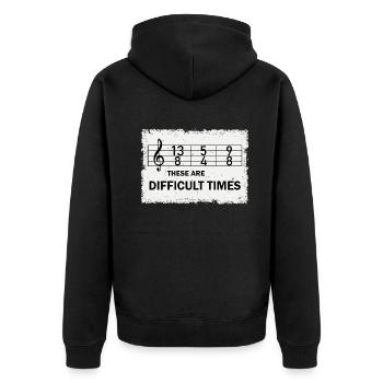 These Are Difficult Times Funny Music Pun - Unisex Premium Organic Zip Hoodie - black - Back - Nico (187cm)