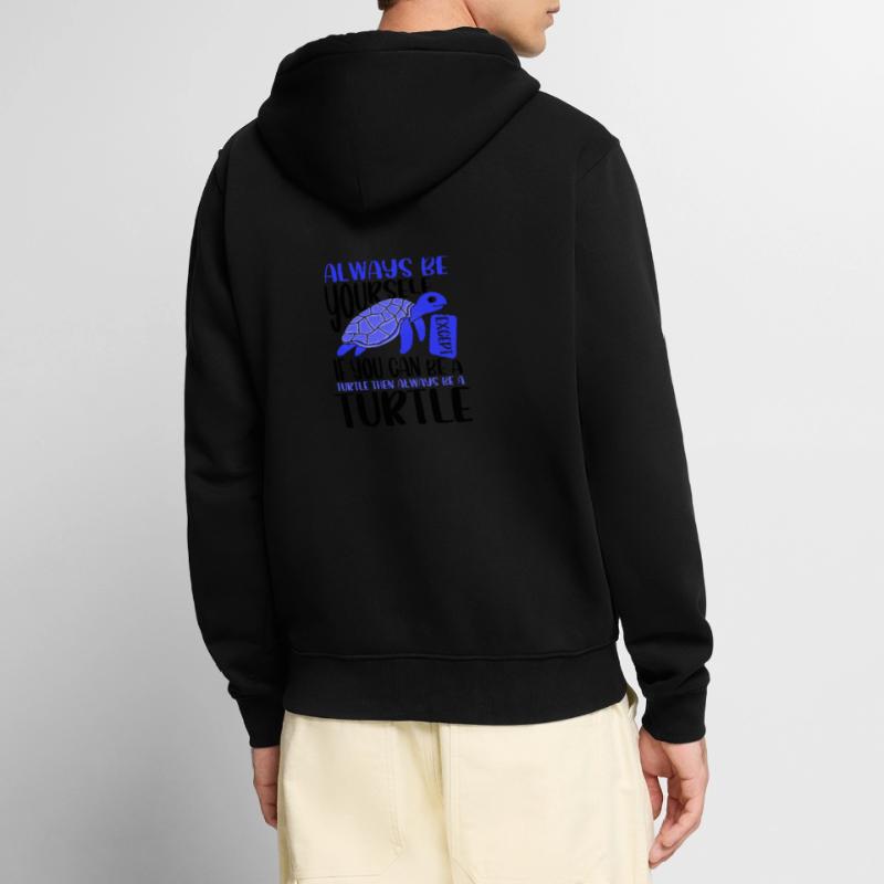 Niedliches Meeresschildkrötengeschenk Sei immer du selbst oder sei ein Unisex Premium Bio Zip Hoodie
