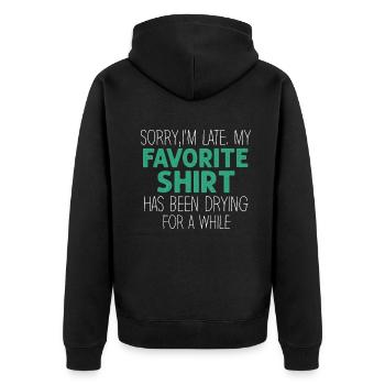 Sorry Im Late Housewife Cleaning Men Women Funny - Unisex Premium Organic Zip Hoodie - black - Back - Nico (187cm)