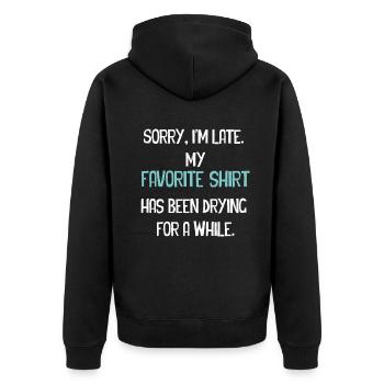 Sorry im spät Hausfrau Reinigung Männer Frauen Lustig - Unisex Premium Bio Zip Hoodie - Schwarz - Hinten - Nico (187cm)