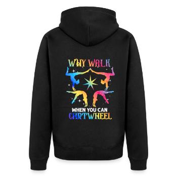 Warum laufen, wenn Sie Wagenrad-Gymnastik können - Unisex Premium Bio Zip Hoodie - Schwarz - Hinten - Nico (187cm)