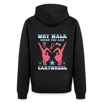 Warum laufen, wenn Sie Wagenrad-Gymnastik können - Unisex Premium Bio Zip Hoodie - Schwarz - Hinten - Nico (187cm)
