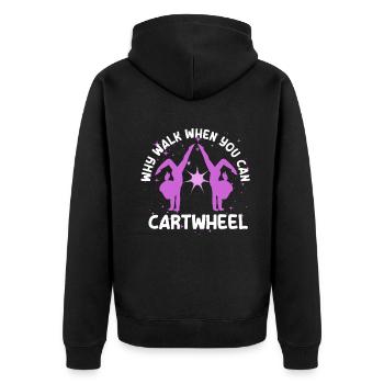 Warum laufen, wenn Sie Wagenrad-Gymnastik können - Unisex Premium Bio Zip Hoodie - Schwarz - Hinten - Nico (187cm)