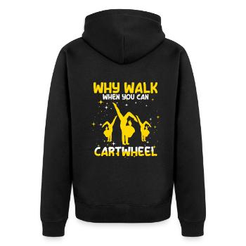 Warum laufen, wenn Sie Wagenrad-Gymnastik können - Unisex Premium Bio Zip Hoodie - Schwarz - Hinten - Nico (187cm)