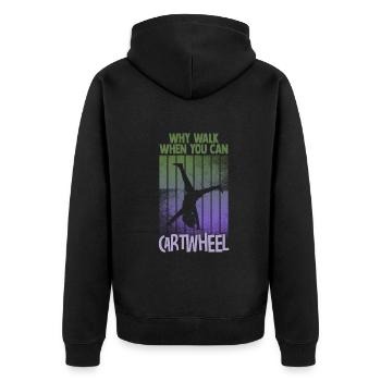 Warum laufen, wenn Sie Wagenrad-Gymnastik können - Unisex Premium Bio Zip Hoodie - Schwarz - Hinten - Nico (187cm)