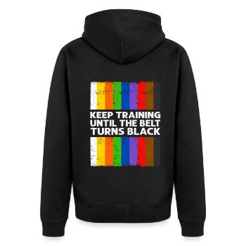 Keep Training Until The Belt Turns Black - Unisex Premium Organic Zip Hoodie - black - Back - Nico (187cm)