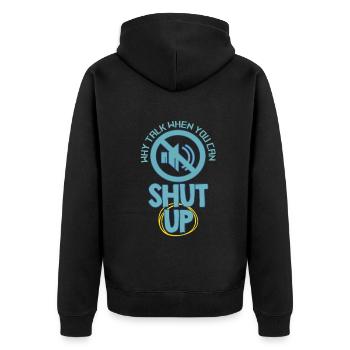 Pourquoi parler quand vous pouvez vous taire - Veste à capuche bio Premium Unisexe - noir - Dos - Nico (187cm)