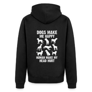 Dogs Make Me Happy Human Make My Head Hurt Doglove - Unisex Premium Organic Zip Hoodie - black - Back - Nico (187cm)