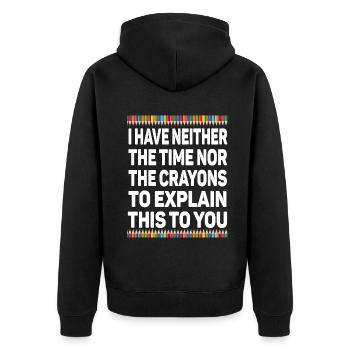 Ich habe nicht die Zeit oder die Buntstifte - Unisex Premium Bio Zip Hoodie - Schwarz - Hinten - Nico (187cm)