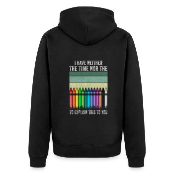 Ich habe nicht die Zeit oder die Buntstifte - Unisex Premium Bio Zip Hoodie - Schwarz - Hinten - Nico (187cm)