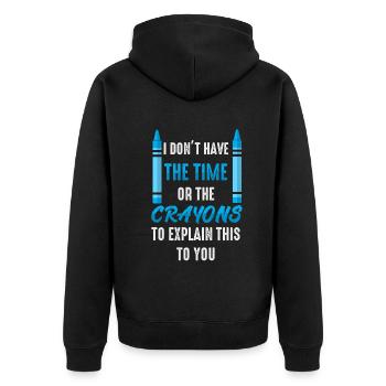 Ich habe nicht die Zeit oder die Buntstifte - Unisex Premium Bio Zip Hoodie - Schwarz - Hinten - Nico (187cm)