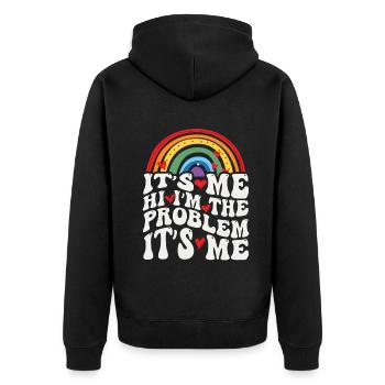 It's Me, Hi, I'm The Problem - Unisex Premium Organic Zip Hoodie - black - Back - Nico (187cm)