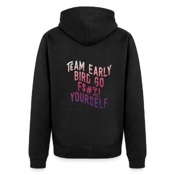 Team Early Bird Go F... Dich - Unisex Premium Bio Zip Hoodie - Schwarz - Hinten - Nico (187cm)