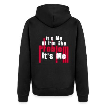 It's Me, Hi, I'm The Problem - Unisex Premium Organic Zip Hoodie - black - Back - Nico (187cm)