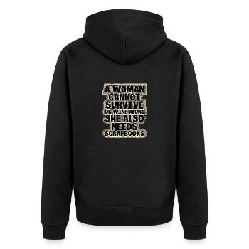 Scrapbooker Gift Woman Can't Survive Wine Alone - Unisex Premium Organic Zip Hoodie - black - Back - Nico (187cm)