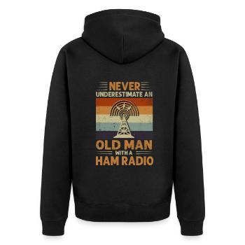 Never Underestimate An Old Man With A Ham Radio - Unisex Premium Organic Zip Hoodie - black - Back - Nico (187cm)