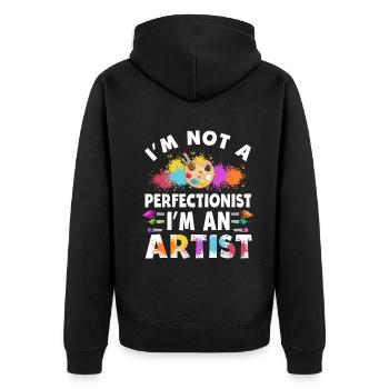 I'm Not A Perfectionist I'm An Artist - Unisex Premium Organic Zip Hoodie - black - Back - Nico (187cm)