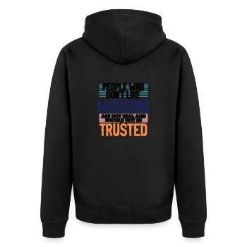 Mudder Gift People Who Don't Like Mudding Not - Unisex Premium Organic Zip Hoodie - black - Back - Nico (187cm)