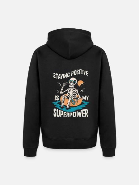 Staying Positive Is My Superpower - Unisex Premium Organic Zip Hoodie - black