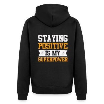 Positiv zu bleiben ist meine Superkraft - Unisex Premium Bio Zip Hoodie - Schwarz - Hinten - Nico (187cm)