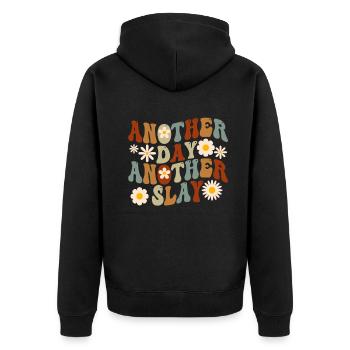 Another Day Another Slay Motivational - Unisex Premium Organic Zip Hoodie - black - Back - Nico (187cm)