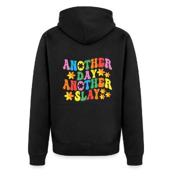 Another Day Another Slay Motivational - Unisex Premium Organic Zip Hoodie - black - Back - Nico (187cm)
