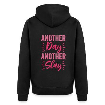 Another Day Another Slay Motivational - Unisex Premium Organic Zip Hoodie - black - Back - Nico (187cm)