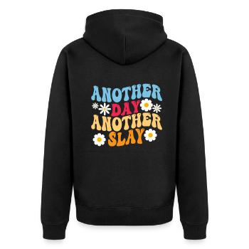 Ein anderer Tag, ein weiterer Slay, motivierend - Unisex Premium Bio Zip Hoodie - Schwarz - Hinten - Nico (187cm)