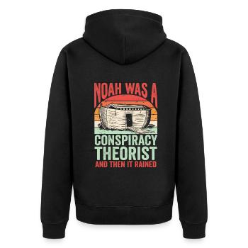 Noah Was A Conspiracy Theorist And The It Rained - Unisex Premium Organic Zip Hoodie - black - Back - Nico (187cm)