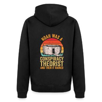 Noah Was A Conspiracy Theorist And The It Rained - Unisex Premium Organic Zip Hoodie - black - Back - Nico (187cm)