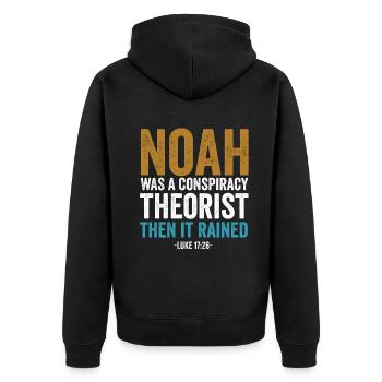 Noah Was A Conspiracy Theorist And The It Rained - Unisex Premium Organic Zip Hoodie - black - Back - Nico (187cm)