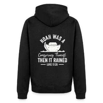 Noah Was A Conspiracy Theorist And The It Rained - Unisex Premium Organic Zip Hoodie - black - Back - Nico (187cm)