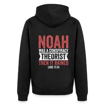 Noah Was A Conspiracy Theorist And The It Rained - Unisex Premium Organic Zip Hoodie - black - Back - Nico (187cm)