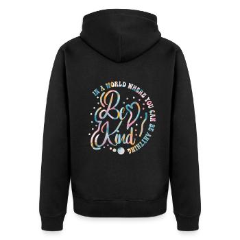 In einer Welt, in der du alles sein kannst, sei freundlich - Unisex Premium Bio Zip Hoodie - Schwarz - Hinten - Nico (187cm)