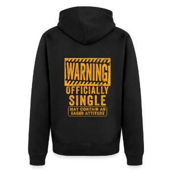 Warning Officially Single Eager Attitude - Unisex Premium Organic Zip Hoodie - black - Back - Nico (187cm)