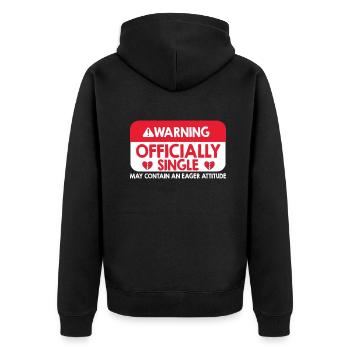 Warning Officially Single Eager Attitude - Unisex Premium Organic Zip Hoodie - black - Back - Nico (187cm)