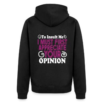 Pour m’insulter, je dois d’abord valoriser votre opinion - Veste à capuche bio Premium Unisexe - noir - Dos - Nico (187cm)