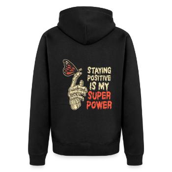Positiv zu bleiben ist meine Superkraft - Unisex Premium Bio Zip Hoodie - Schwarz - Hinten - Nico (187cm)